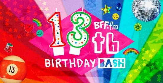 Celebrate BFF.fm's 13th Birthday! Help Us Keep Growing