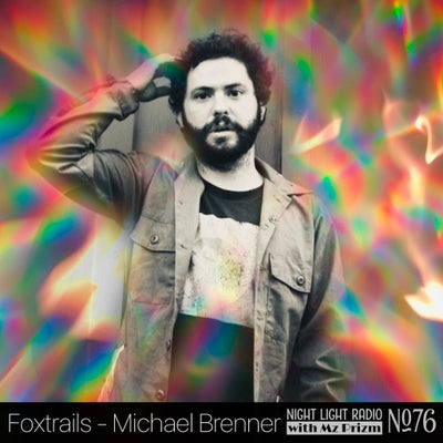 FOXTRAILS - MICHAEL BRENNER | Foxtrails, Jonathan Wilson, Floating Points