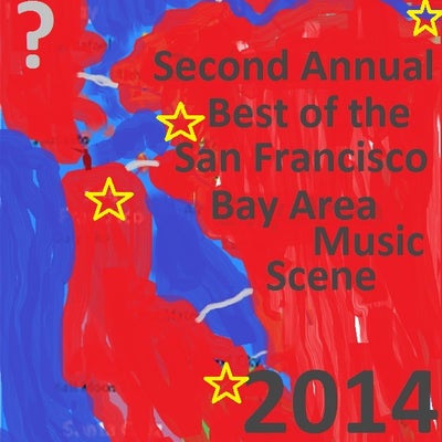 Second Annual Best of the San Francisco Bay Area Music Scene
