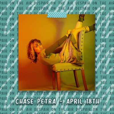 Despair on the Air #78 w/ Chase Petra