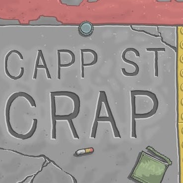 Capp Street Crap!