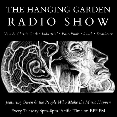 The Hanging Garden Radio Show w/DJ Adrienne Scissorhands! 6/12/2018