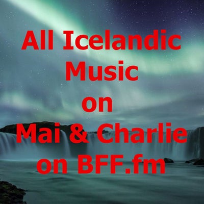 October 08, 2016: Icelandic Music on 'Mai + Charlie'