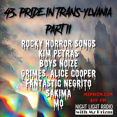 PRIDE in TRANSylvania Pt. II | SAKIMA, Fantastic Negrito, Boys Noize, Rocky Horror / Susan Sarandon