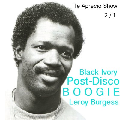 BOOGIE y Post-Disco bc LEROY BURGESS