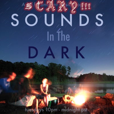 Scary Sounds In The Dark! Special Halloween broadcast