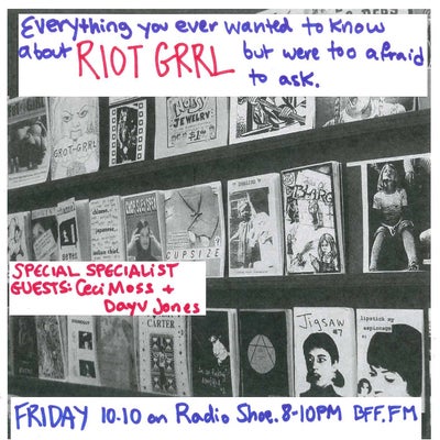 Everything You Ever Wanted to Know About Riot Grrrl But Where Too Afraid To Ask