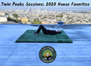 Twin Peaks Sessions: 2020 House Favorites