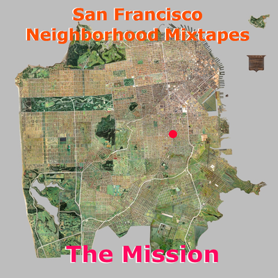 SF Neighborhoods: The Mission