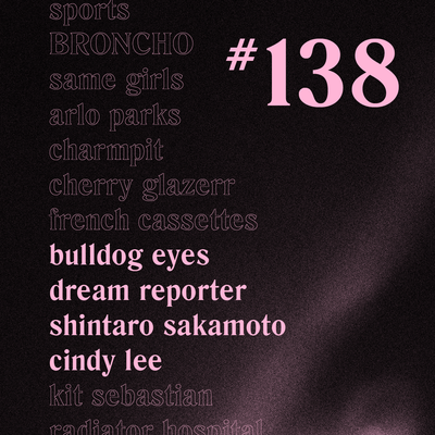 Casually Crying - Episode 138 - Bulldog Eyes, Dream Reporter, Shintaro Sakamoto, Cindy Lee