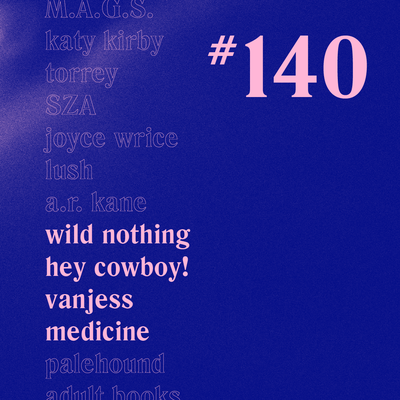 Casually Crying - Episode 140 - Wild Nothing, Hey Cowboy!, VanJess, Medicine