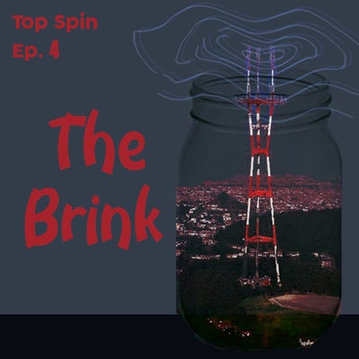 Ep. 4 - "The Brink"