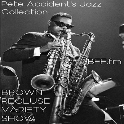 BRVS #77 Pete Accident's Jazz Collection