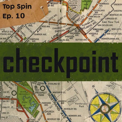Ep. 10 - "Checkpoint"