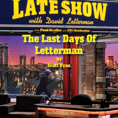 The Last Days of Letterman
