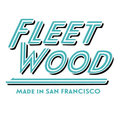 Fleet Wood, Made in San Francisco