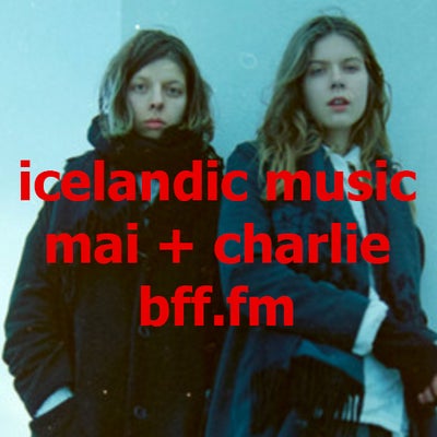 October 01, 2016: Icelandic Music on 'Mai + Charlie'
