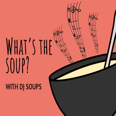 What's the Soup?