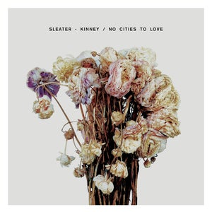 Heavy Rotation: Sleater-Kinney - No Cities to Love