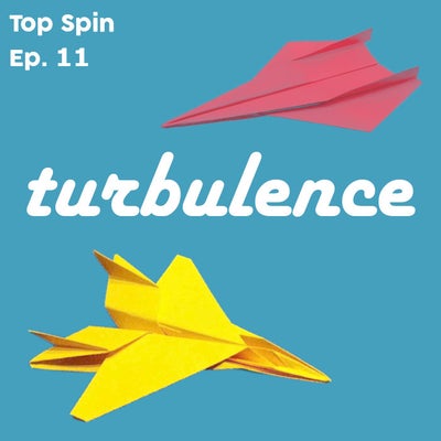 Ep. 11 - "Turbulence"